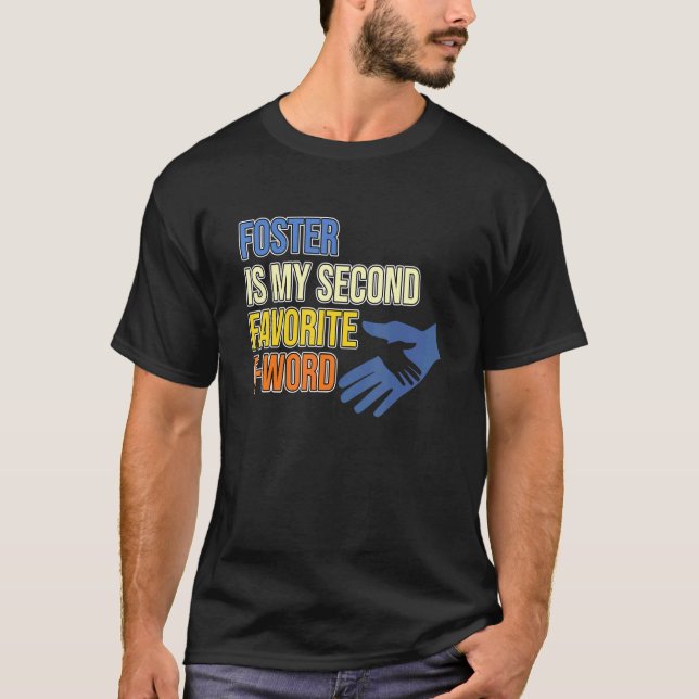 Camiseta O Foster Care É Favorito Para Crianças Adotadas. (Frente)