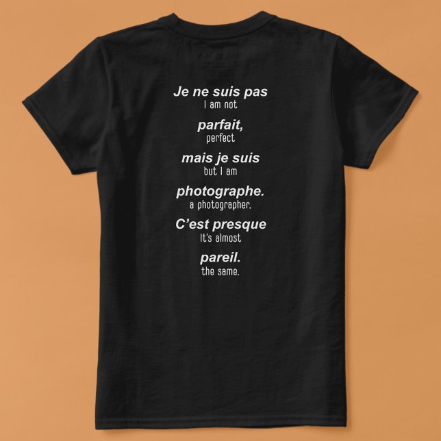 Camiseta O fotógrafo perfeito (francês-inglês) (Criador carregado)