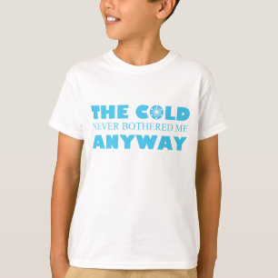 Camiseta O Frio Nunca Me Incomodou De Qualquer Forma