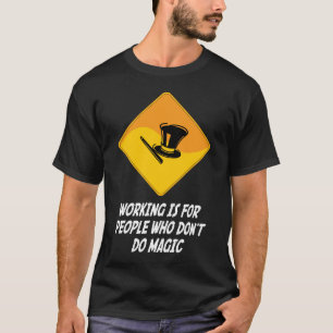Camiseta O funcionamento é para as pessoas que não fazem 