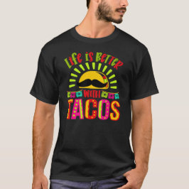 CAMISETA O FUNNY TACOS LIFE É MELHOR COM TACOS CINCO DE MAI