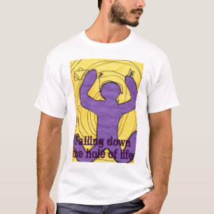 Camiseta "O furo da vida pela fonte da arte de Tasa"