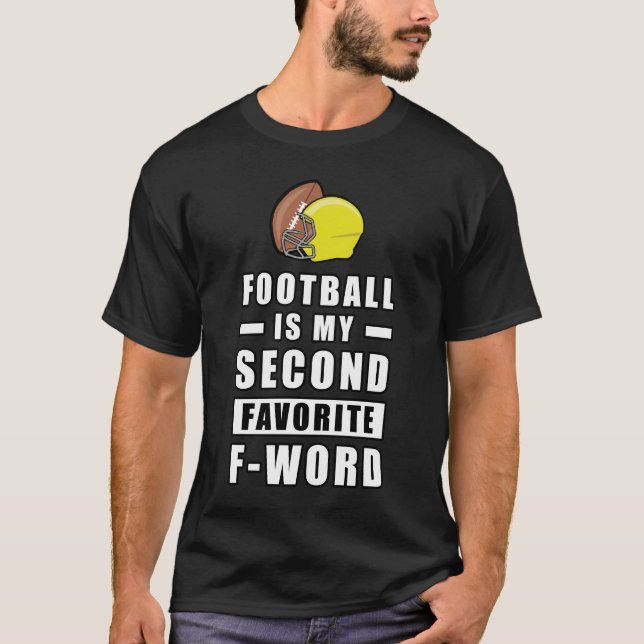 Camiseta O Futebol É O Meu Segundo F Favorito - Palavra - E (Frente)