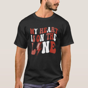 Camiseta O Futebol Que Meu Coração Está Na Linha Do Lineman