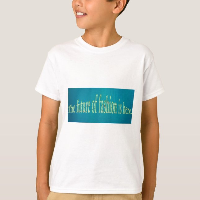 Camiseta O futuro da moda está aqui. (Frente)
