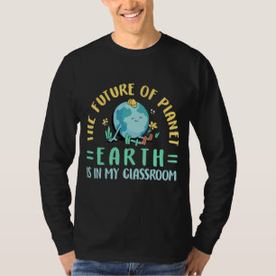Camiseta O Futuro Do Planeta Terra Está Na Minha Sala De Au
