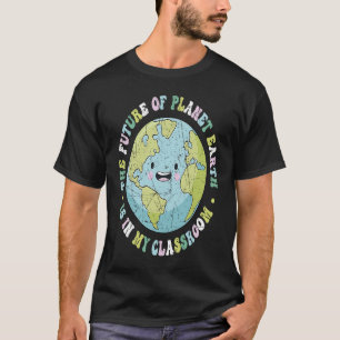 Camiseta O Futuro Do Planeta Terra Está No Meu Teac De Sala