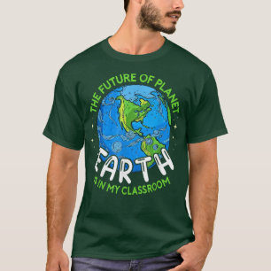 Camiseta O Futuro Do Planeta Terra Na Minha Sala De Aula Te