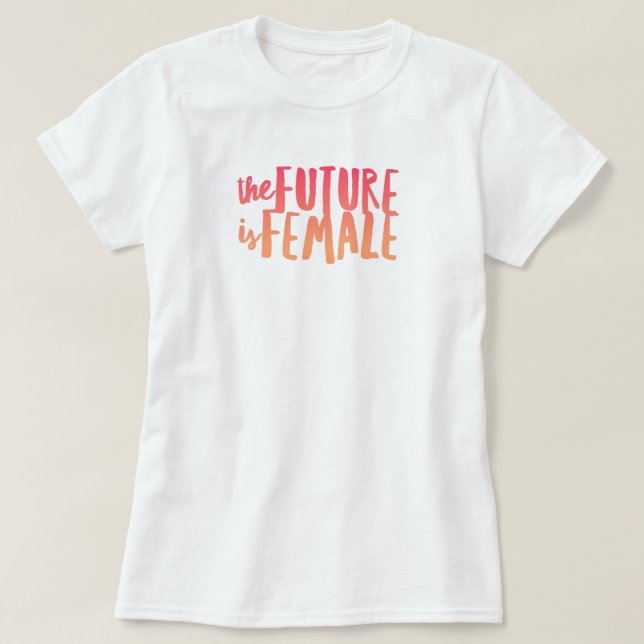 Camiseta O futuro é a T-Shirt feminina (Frente do Design)