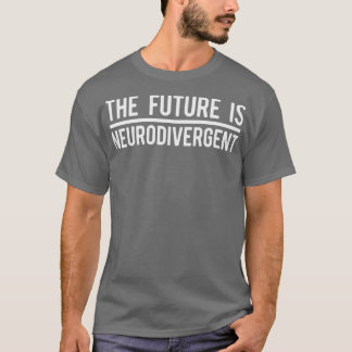 Camiseta O Futuro é Neurodivergente