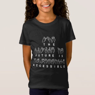Camiseta O futuro é um idioma de sinal ASL acessível