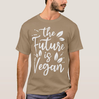 Camiseta O Futuro É Vegan Acionado Por Veggies Engraçado Ve