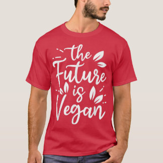 Camiseta O Futuro É Vegan Acionado Por Veggies Engraçado Ve