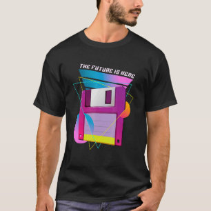 Camiseta O futuro está aqui disquete de disquete, retrô 80s