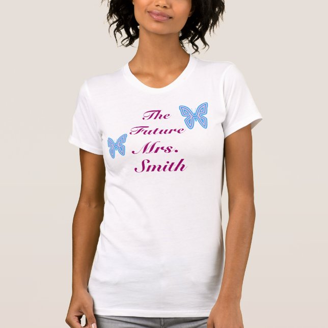 Camiseta O futuro Sra. Personalizável (Frente)