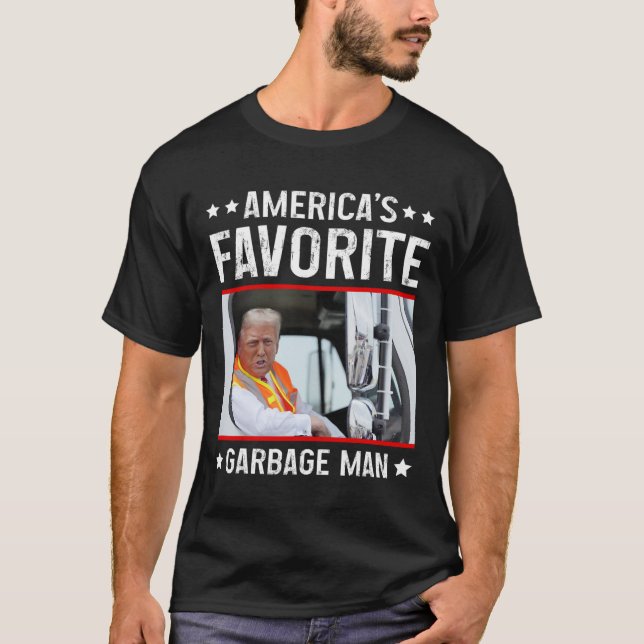 Camiseta O Garge Man Favorito Engraçado Trump Garge Tru (Frente)
