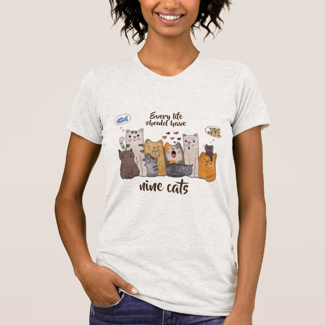 Camiseta O gato bonito Doodle| cada vida deve ter nove (Frente)