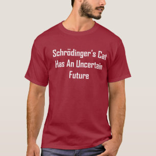 Camiseta O gato de Schrodinger tem um futuro incerto