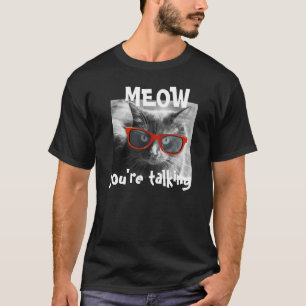 Camiseta O gato do hipster, MEOW você está falando!