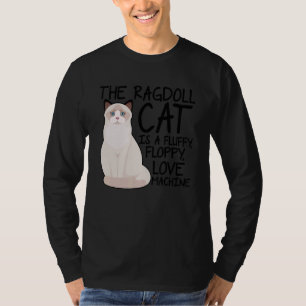 Camiseta O Gato Ragdoll É Uma Máquina De Amor Fluffy Floppy
