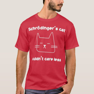 Camiseta O gato Schrodingers não podia se importar