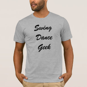 Camiseta o geek da dança do balanço deixa lindy