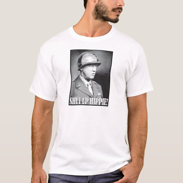 Camiseta O general Patton diz o Hippie acima fechado! (Frente)