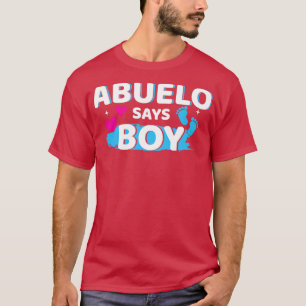 Camiseta O gênero revela abuelo diz que o garoto que corres