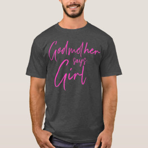 Camiseta O gênero revela madrinha diz que a menina que corr