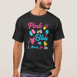 Camiseta O Gênero Revela Rosa Ou Azul Eu Já Te Amo Mãe