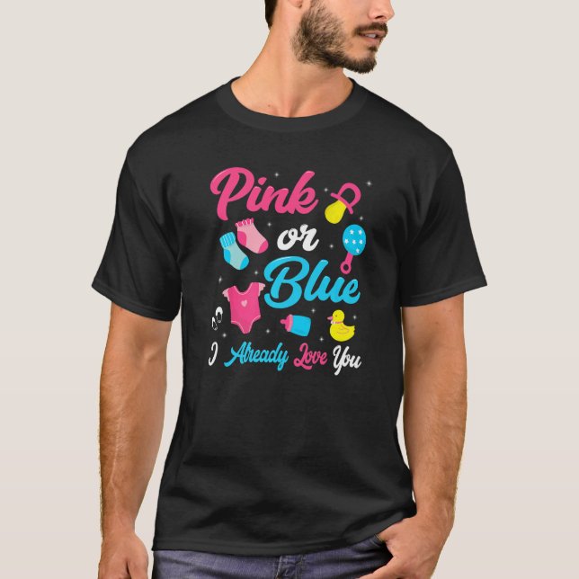 Camiseta O Gênero Revela Rosa Ou Azul Eu Já Te Amo Mãe (Frente)