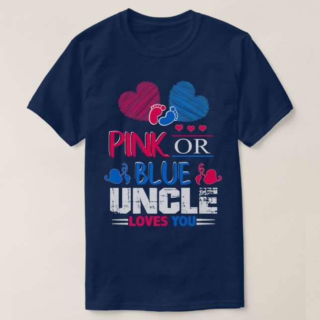 Camiseta O Gênero Revela Rosa Ou Tio Azul Te Ama (Frente do Design)
