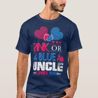 Camiseta O Gênero Revela Rosa Ou Tio Azul Te Ama