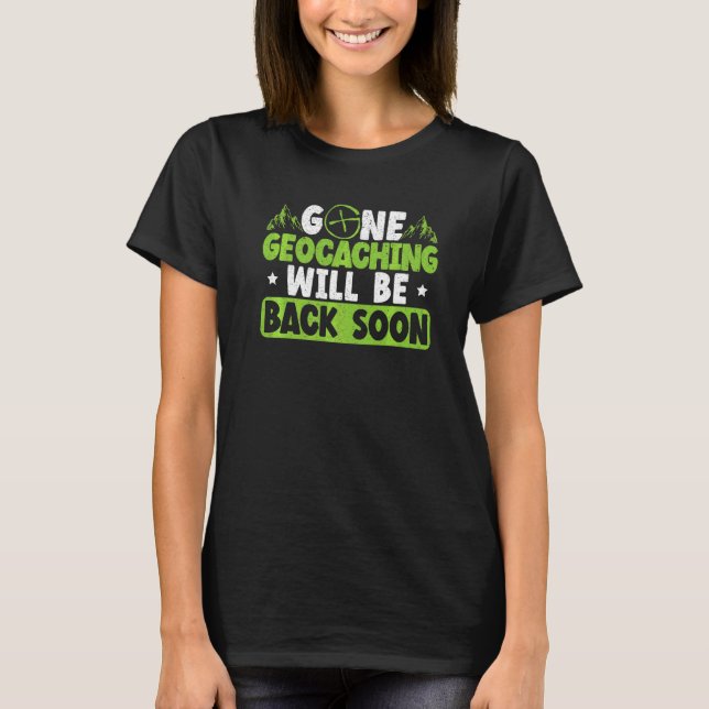 Camiseta O Geocaching Desativado Voltará Logo A Cache Geoca (Frente)