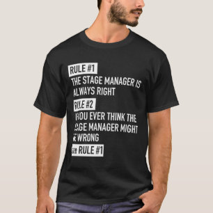 Camiseta O Gerenciador de Palcos da Regra 1 é sempre um ato