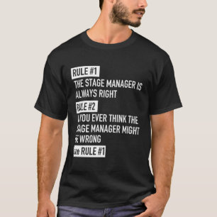 Camiseta O Gerenciador de Palcos da Regra 1 é sempre um ato