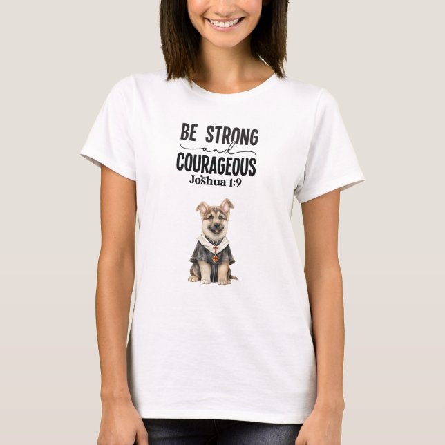Camiseta O german shepherd Priest Seja Forte e Corajoso (Frente)