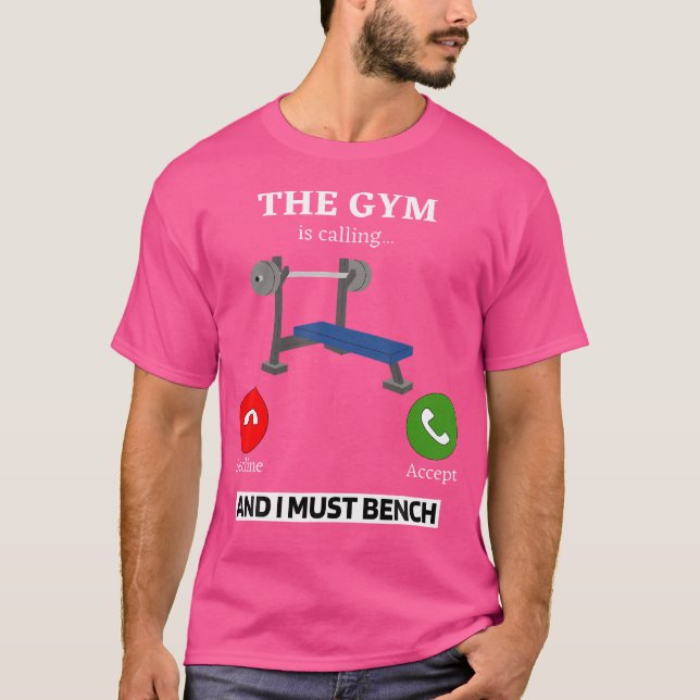 Camiseta O Ginásio Está Chamando Eu Devo Levantar Pesos (Frente)