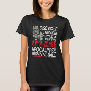 Camiseta O Golfe do Disco não é um Hobby É um Apocalipse Zo