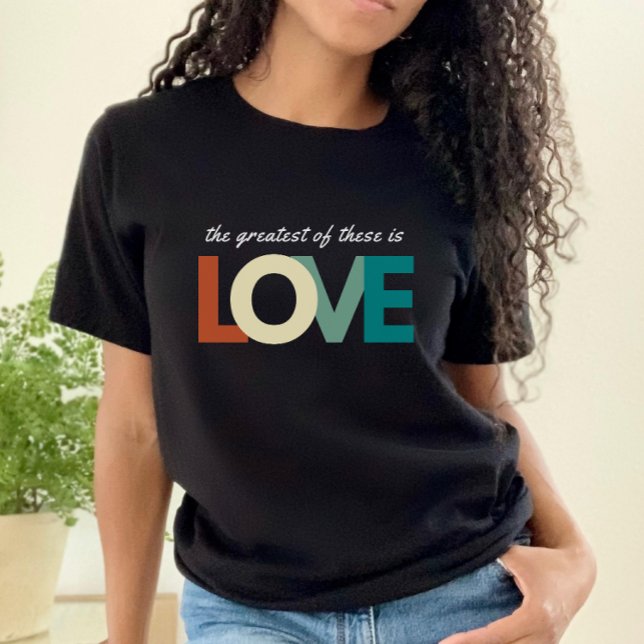 Camiseta O Grande Destes é Bíblia de Amor Verso Cristão (Criador carregado)