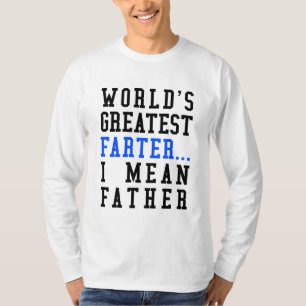 Camiseta O grande Farter do mundo. Eu significo o pai