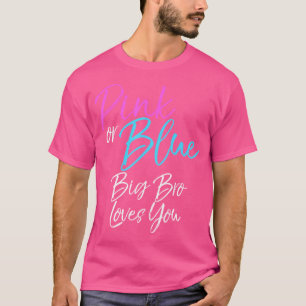 Camiseta O Grande Irmão Rosa Ou Azul Ama-Te, Irmão.