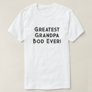 Camiseta O Grande Papa Bod Nunca