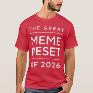 Camiseta O Grande Reset de Memes de 2026 Internet Engraçado