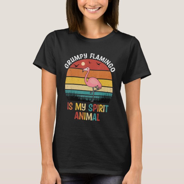 Camiseta O Grumpy Flamingo É O Meu Espírito, O Animal Engra (Frente)
