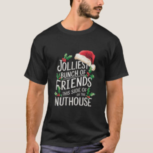 Camiseta O grupo mais alegre de amigos Natal Correspondênci