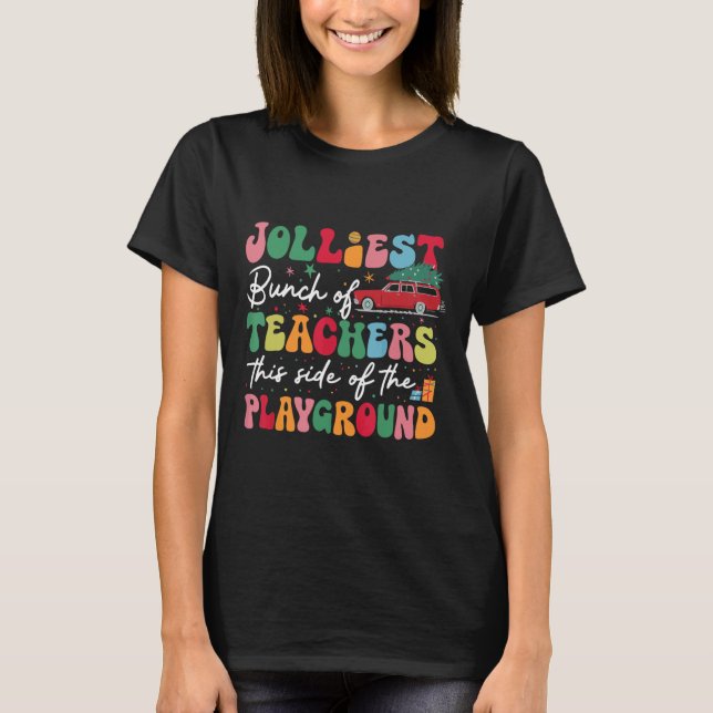 Camiseta O Grupo Mais Jolliest De Professores Deste Lado Do (Frente)