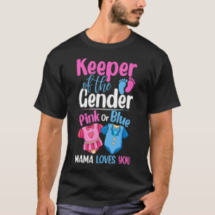 Camiseta O Guardião Do Gênero Rosa Ou Azul Mamãe Te Ama
