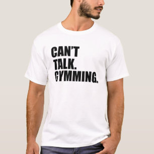 Camiseta O Gym não pode falar. Foco do exercício de Gymming