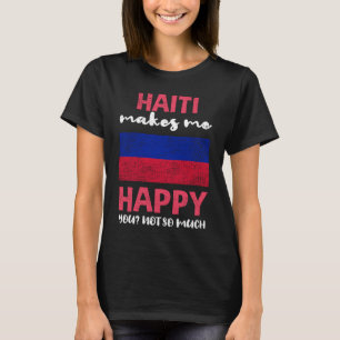 Camiseta O Haiti Me Faz Feliz Com Você Não Tanta Vintagem